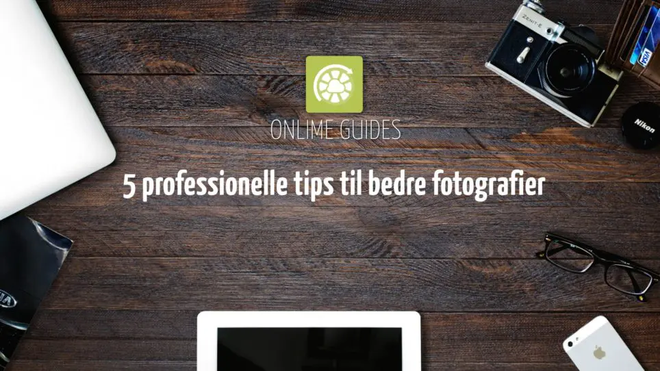 Onlime guides fotograf tips